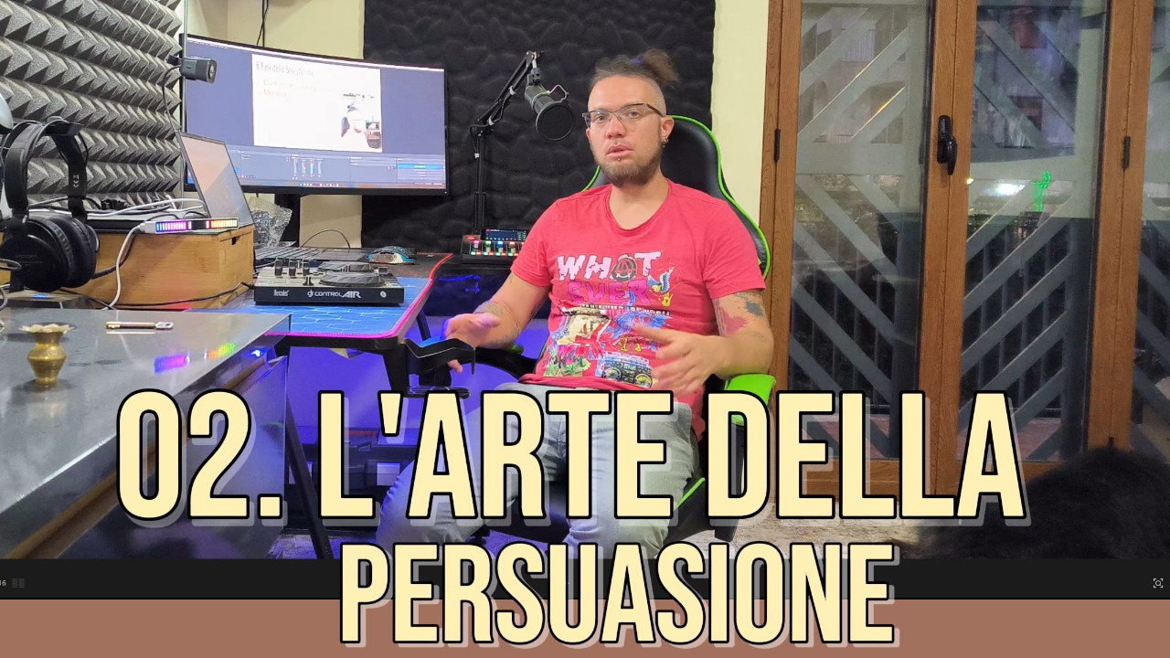 02. L’ARTE DELLA PERSUASIONE (4 lezioni)